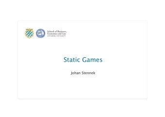 Static Games  Johan Stennek  1  Interdependent decisions  Food retailing  ICA:s op4mal