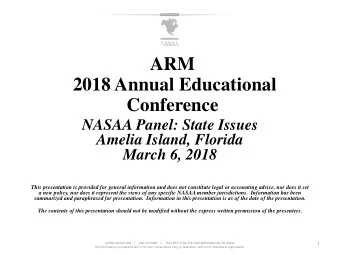 ARM  2018 Annual Educational  Conference  NASAA Panel: State Issues  Amelia Island, Florida  March