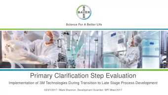 Primary Clarification Step Evaluation  Implementation of 3M Technologies During Transition to Late