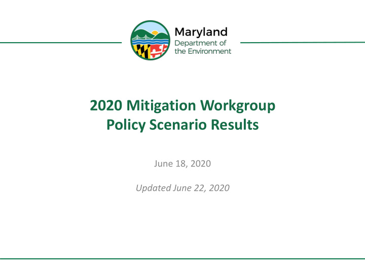 2020 mitigation workgroup policy scenario results