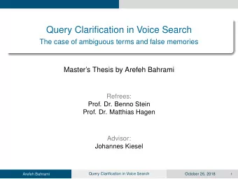Query Clarification in Voice Search  The case of ambiguous terms and false memories  Masters