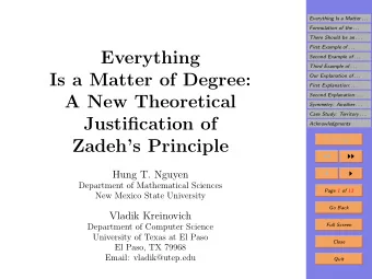 Everything  Second Example of . . .  Third Example of . . .  Is a Matter of Degree:  Our