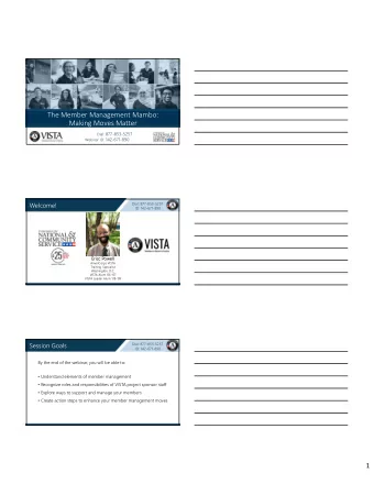 The Member Management Mambo: Making Moves Matter Dial: 877-853-5257 Webinar ID: 142-671-890