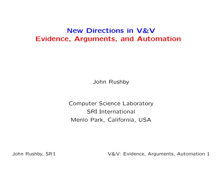 new directions in v v evidence arguments and automation