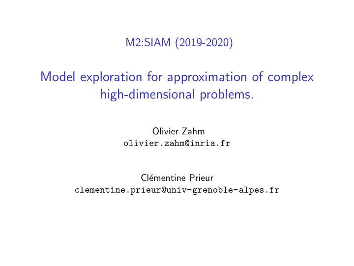model exploration for approximation of complex high