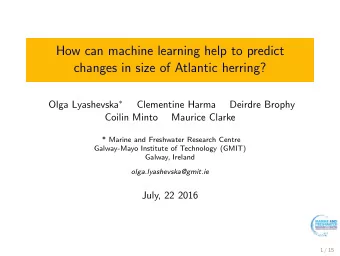 How can machine learning help to predict  changes in size of Atlantic herring? Olga Lyashevska