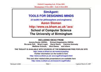 SimAgent:  TOOLS FOR DESIGNING MINDS  (A toolkit for philosophers and engineers)  Aaron Sloman