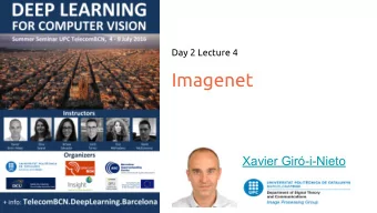 Imagenet  Xavier Gir-i-Nieto  ImageNet ILSRVC  Li Fei-Fei, How were teaching computers to