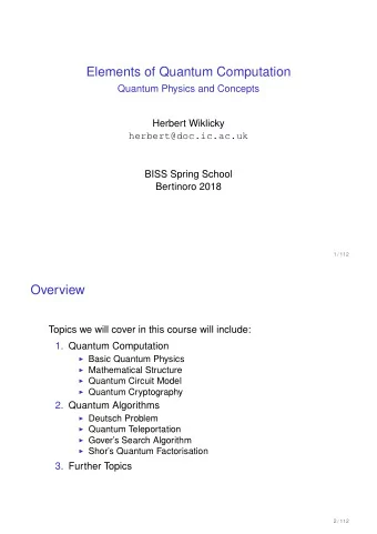 Elements of Quantum Computation  Quantum Physics and Concepts  Herbert Wiklicky