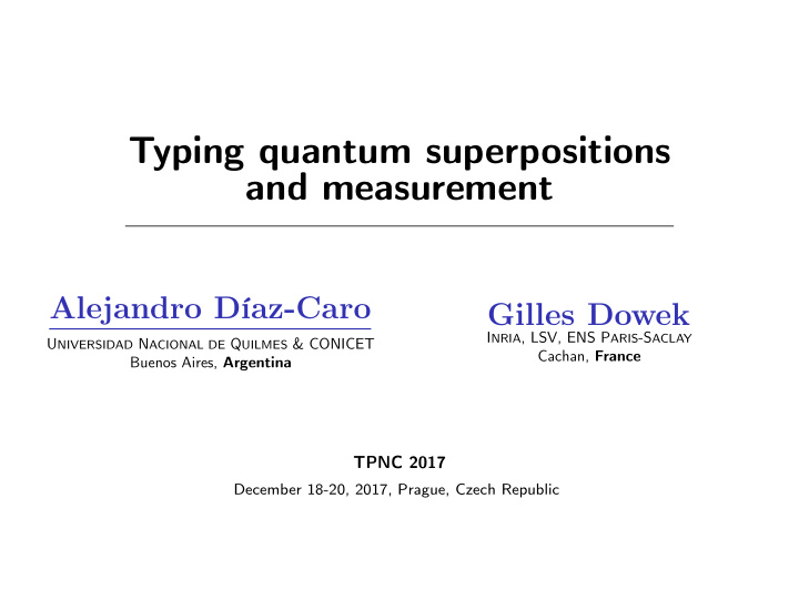 typing quantum superpositions and measurement