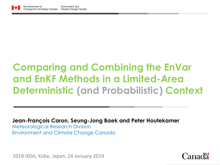 comparing and combining the envar and enkf methods in a
