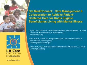 Cal MediConnect:  Care Management &amp;  Collaboration to Achieve Patient-  Centered Care for Duals
