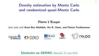 Draft  1  Density estimation by Monte Carlo  and randomized quasi-Monte Carlo  Pierre LEcuyer