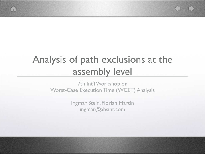 analysis of path exclusions at the assembly level