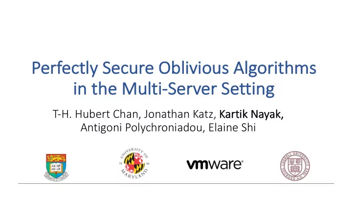 perfectly s secure o oblivious a s algorithms s in t the