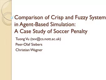 in Agent-Based Simulation:  A Case Study of Soccer Penalty  Tuong  Vu (txv@cs.nott.ac.uk)