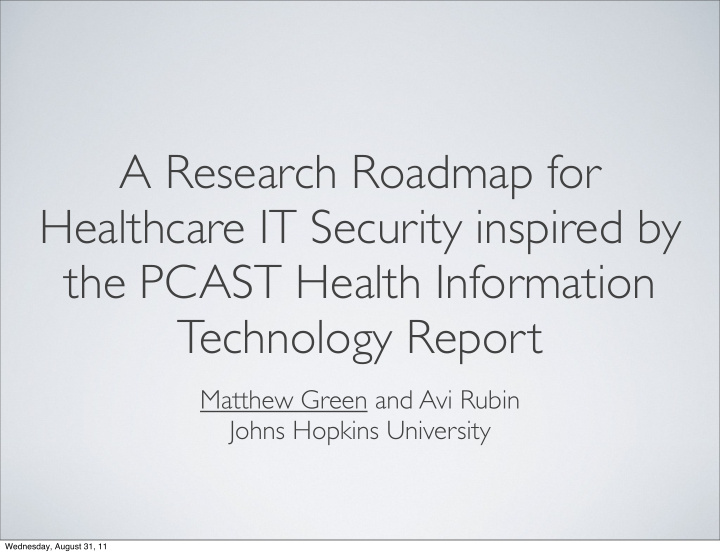 a research roadmap for healthcare it security inspired by