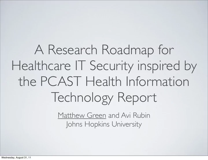 a research roadmap for healthcare it security inspired by