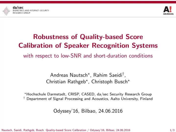 robustness of quality based score calibration of speaker