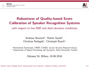 Robustness of Quality-based Score  Calibration of Speaker Recognition Systems  with respect to