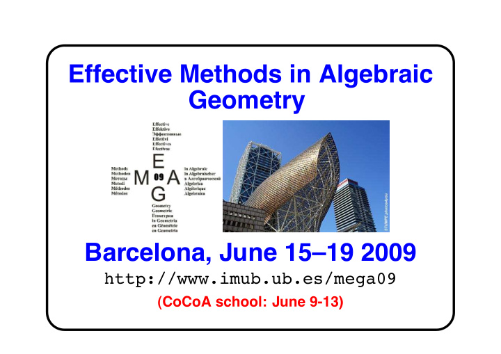effective methods in algebraic geometry barcelona june 15