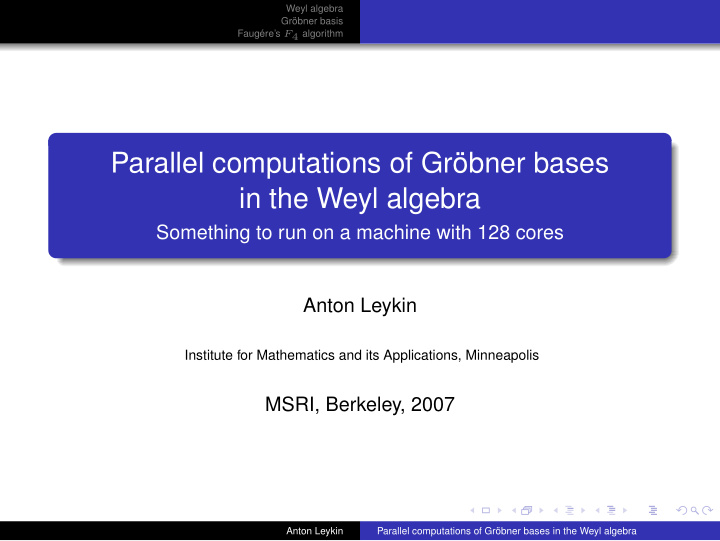parallel computations of gr bner bases in the weyl algebra