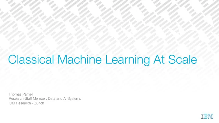 classical machine learning at scale