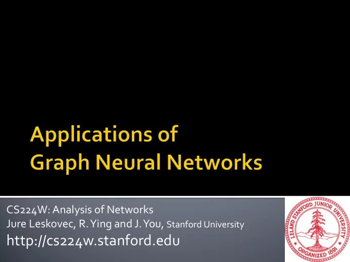 http cs224w stanford edu three topics for today 1 gnn