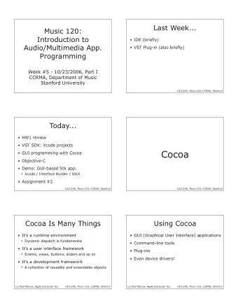 Cocoa   GUI programming with Cocoa   Objective-C   Demo: GUI-based Stk app.  Xcode /