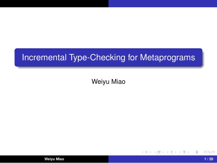 incremental type checking for metaprograms
