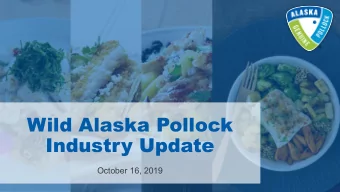Wild Alaska Pollock  Industry Update  October 16, 2019  Presentation  1. GAPP History &amp;