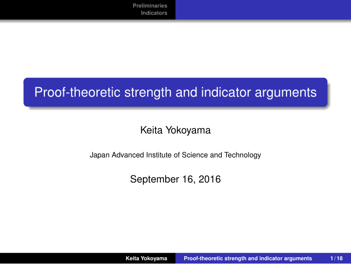 proof theoretic strength and indicator arguments