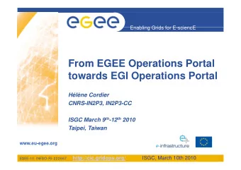 From EGEE Operations Portal  From EGEE Operations Portal  towards EGI Operations Portal  Hlne