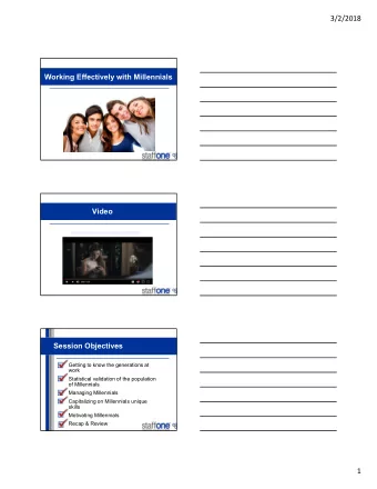 3/2/2018  Working Effectively with Millennials  Video  https://www.youtube.com/watch?v=Uo0KjdDJr1c