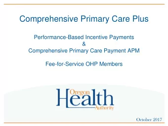 Comprehensive Primary Care Plus  Performance-Based Incentive Payments  &amp;  Comprehensive Primary