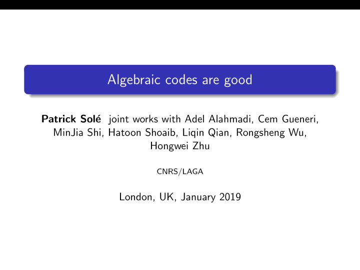algebraic codes are good