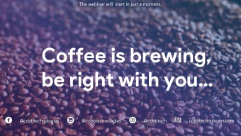 Coffee is brewing,  be right with you  cobbtechnologies.com  @cobbtechnologies