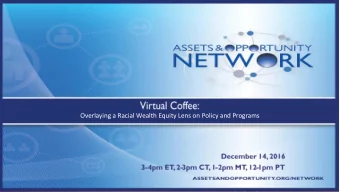 Overlaying a Racial Wealth Equity Lens on Policy and Programs            Agenda