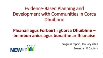 Evi  vidence-Based Pla  lanning an  and  De  Development with Com  ommunities in  in Cor  orca  Dh