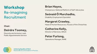 Workshop  Brian Hayes,  Chairperson, National Platform of Self-Advocates  Re-imagining  Senaid