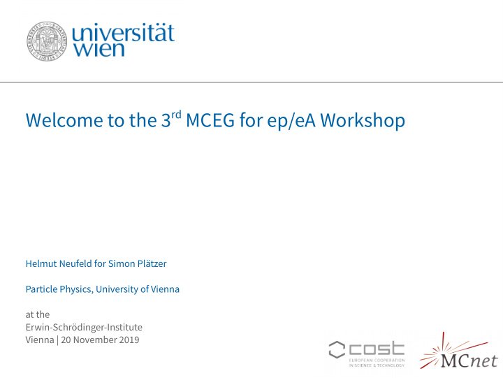 welcome to the 3 rd mceg for ep ea workshop