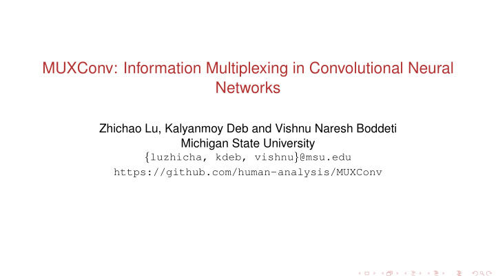 muxconv information multiplexing in convolutional neural