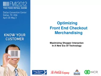 Optimizing  Front End Checkout  Merchandising  Maximizing Shopper Interaction  In A New Era Of
