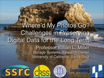 Whered My Photos Go? Challenges in Preserving  Digital Data for the Long Term  Professor Ethan