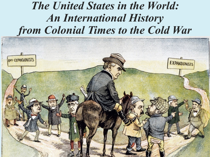 the united states in the world an international history