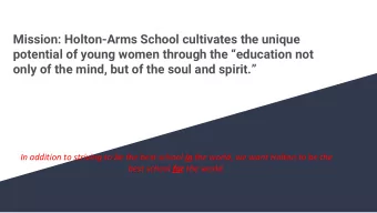 Mission: Holton-Arms School cultivates the unique  potential of young women through the