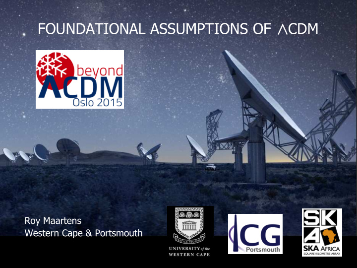 foundational assumptions of cdm