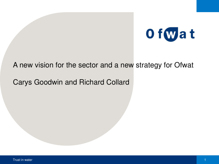 a new vision for the sector and a new strategy for ofwat