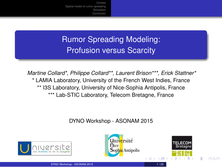 rumor spreading modeling profusion versus scarcity