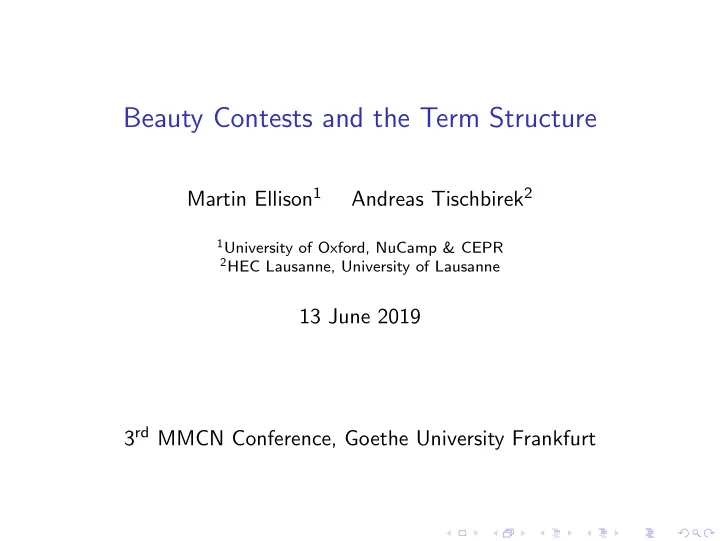 beauty contests and the term structure